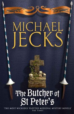 Michael Jecks The Butcher of St Peter's