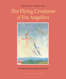 Antonio Tabucchi: The Flying Creatures of Fra Angelico