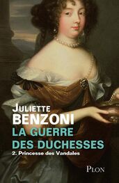 Juliette Benzoni: Princesses des Vandales