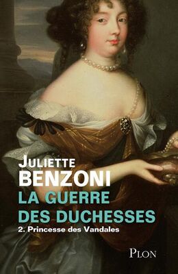 Juliette Benzoni Princesses des Vandales