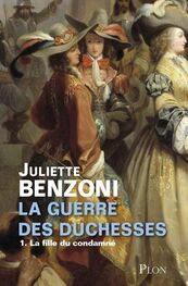 Juliette Benzoni: La fille du condamné
