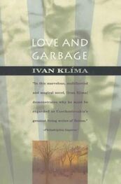 Ivan Klíma: Love and Garbage