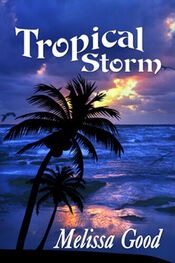 Melissa Good: Tropical Storm