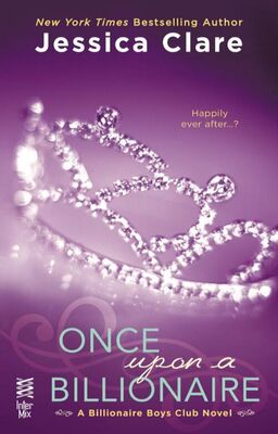 Jessica Clare Once Upon a Billionaire