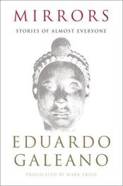 Eduardo Galeano: Mirrors: Stories of Almost Everyone