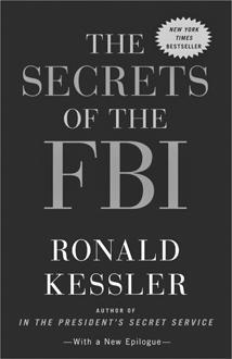 THE SECRETS OF THE FBI In The Secrets of the FBI Kessler reveals the FBIs - фото 46