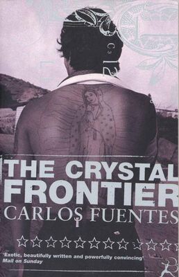 Carlos Fuentes The Crystal Frontier