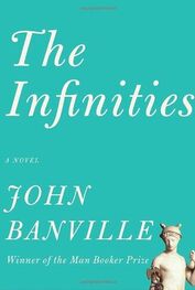 John Banville: The Infinities