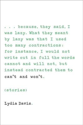 Lydia Davis Can't and Won't: Stories