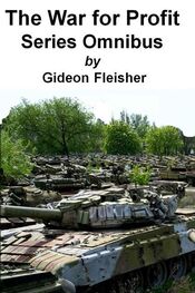 Gideon Fleisher: The War for Profit Series Omnibus