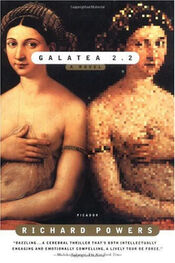 Richard Powers: Galatea 2.2