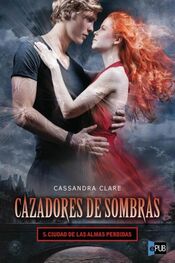 Cassandra Clare: Ciudad de las almas perdidas