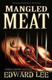 Edward Lee: Mangled Meat