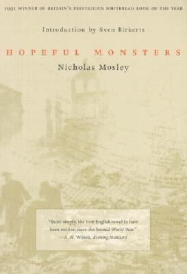 Nicholas Mosley Hopeful Monsters