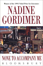 Nadine Gordimer: None to Accompany Me