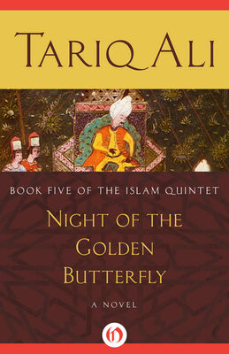 Tariq Ali Night of the Golden Butterfly
