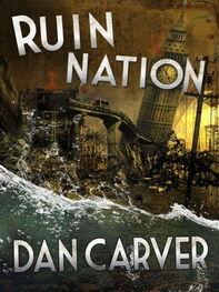 Dan Carver: Ruin Nation