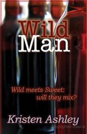 Kristen Ashley: Wild Man