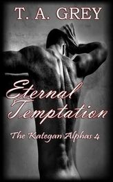 T. Grey: Eternal Temptation