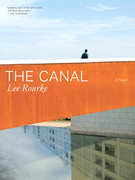 Lee Rourke: The Canal