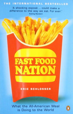 Eric Schlosser Fast Food Nation