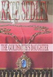 Kate Sedley: The Goldsmith's daughter