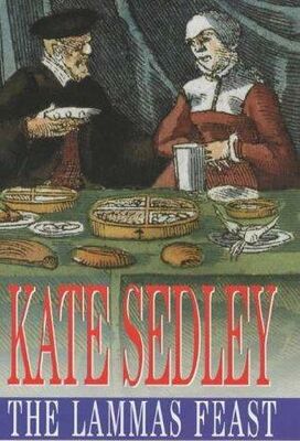 Kate Sedley The Lammas Feast