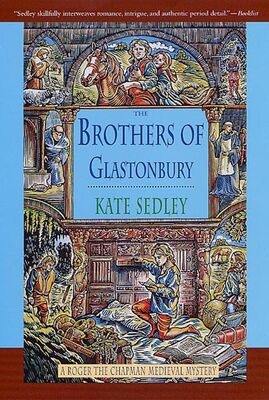 Kate Sedley The Brothers of Glastonbury