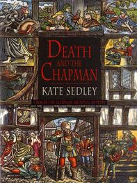 Kate Sedley: Death and the Chapman