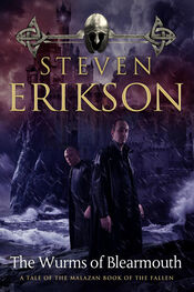 Steven Erikson: The Wurms of Blearmouth