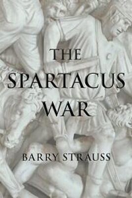 Barry Strauss The Spartacus War