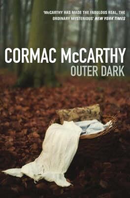 Cormac McCarthy Outer Dark