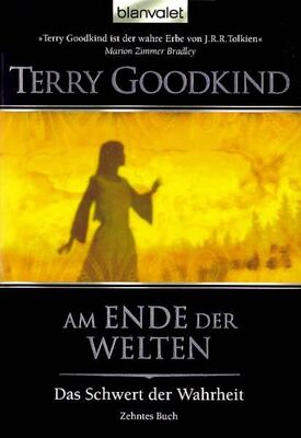 Terry Goodkind Am Ende der Welten