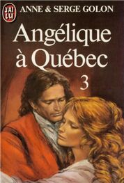 Anne Golon: Angélique à Québec 3