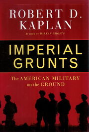 Robert Kaplan: Imperial Grunts