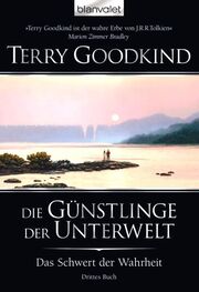 Terry Goodkind: Die Günstlinge der Unterwelt