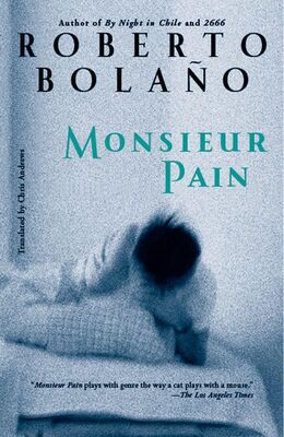 Roberto Bolano Monsieur Pain