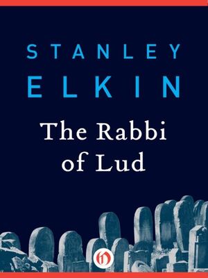 Stanley Elkin The Rabbi of Lud