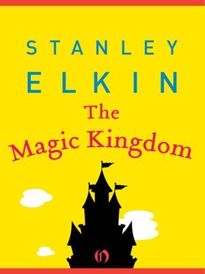 Stanley Elkin The Magic Kingdom