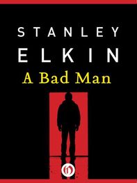 Stanley Elkin: A Bad Man