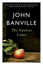 John Banville: The Newton Letter