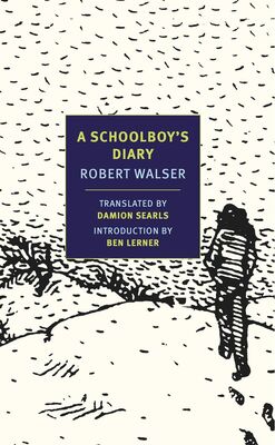 Robert Walser A Schoolboy's Diary and Other Stories