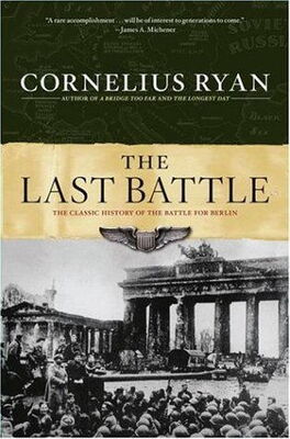 Cornelius Ryan The Last Battle