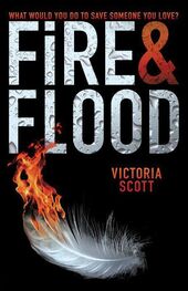 Victoria Scott: Fire & Flood