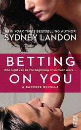 Sydney Landon: Betting on You: A Danvers Novella