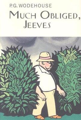 P. Wodehouse Much obliged, Jeeves