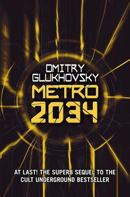 Dmitry Glukhovsky Metro 2034
