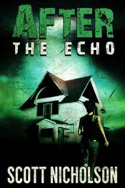 Scott Nicholson: The Echo