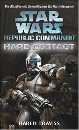 Karen Traviss: Star Wars: Republic Commando: Hard Contact