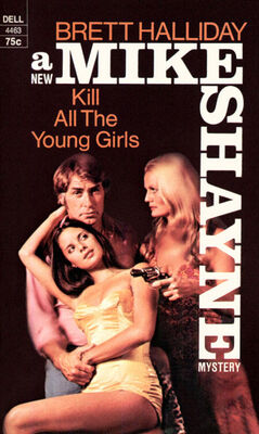 Brett Halliday Kill All the Young Girls